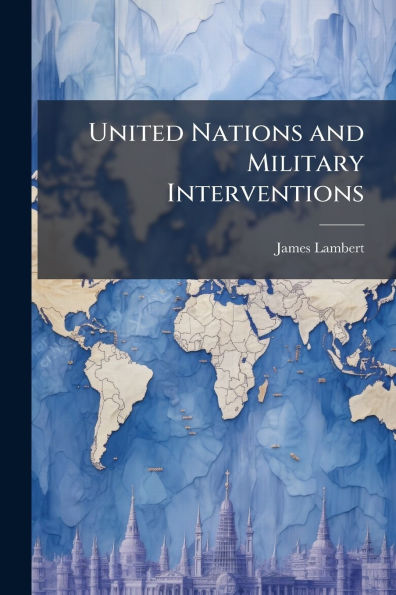 United Nations and Military Interventions