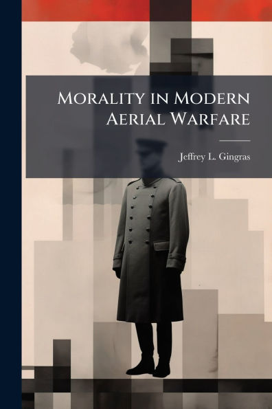 Morality Modern Aerial Warfare