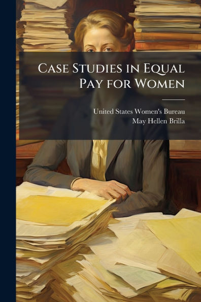 Case Studies Equal Pay for Women
