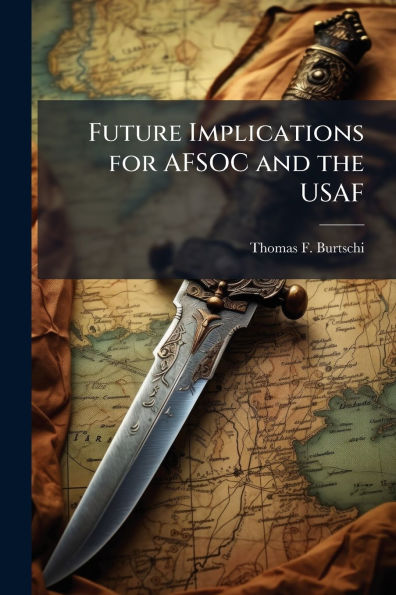 Future Implications for AFSOC and the USAF