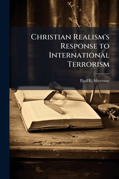 Christian Realism's Response to International Terrorism