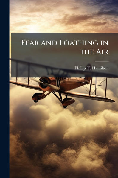 Fear and Loathing in the Air