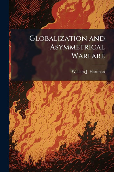 Globalization and Asymmetrical Warfare