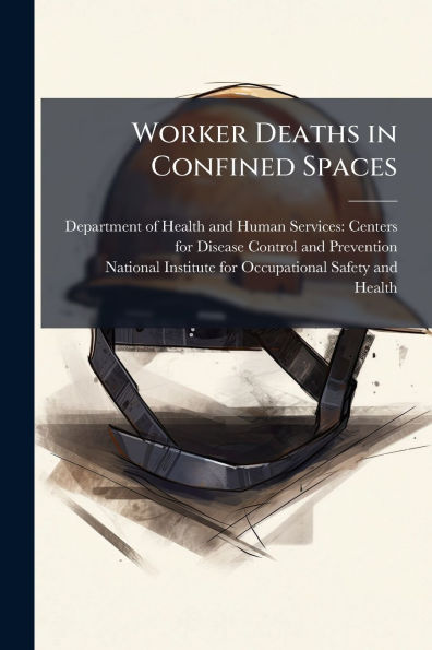 Worker Deaths Confined Spaces