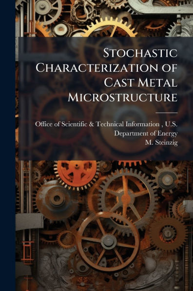 Stochastic Characterization of Cast Metal Microstructure