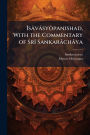 ï¿½Žsï¿½vï¿½syÃ´panishad, With the Commentary of Srï¿½(R) Sankarï¿½chï¿½ya