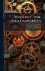Design of a High-speed Steam-engine