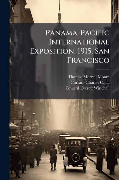 Panama-Pacific International Exposition, 1915, San Francisco