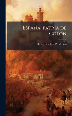 EspaÃ¯Â¿Â½a, patria de Colon