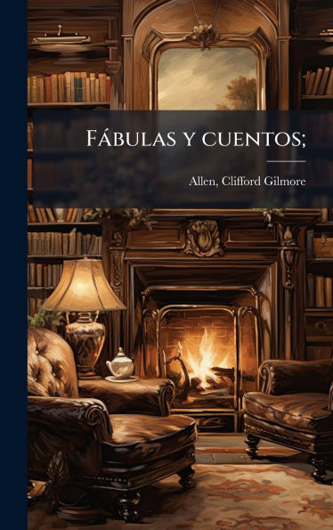 Fï¿½bulas y cuentos;