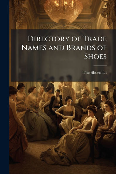 Directory of Trade Names and Brands Shoes