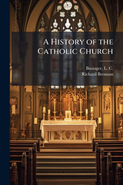 A History of the Catholic Church