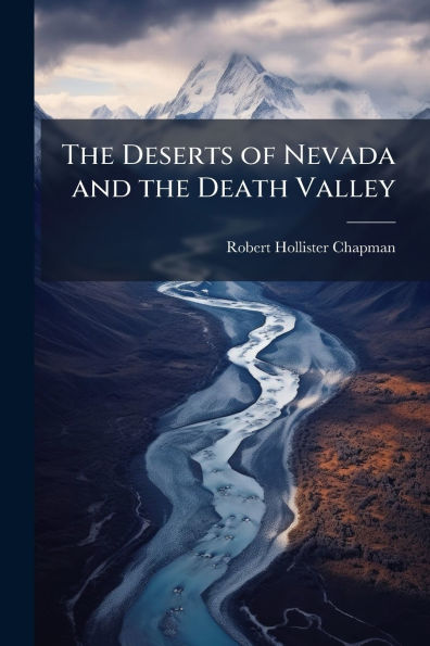 the Deserts of Nevada and Death Valley