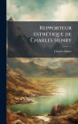 Repporteur esthÃ¯Â¿Â½(c)tique de Charles Henry
