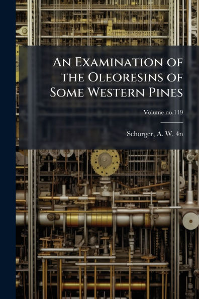 An Examination of the Oleoresins Some Western Pines
