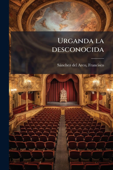 Urganda la desconocida