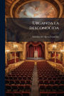 Urganda la desconocida