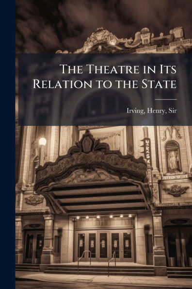 the Theatre Its Relation to State
