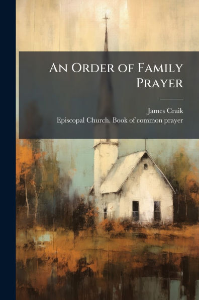 An Order of Family Prayer