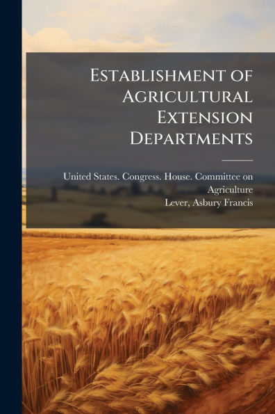 Establishment of Agricultural Extension Departments