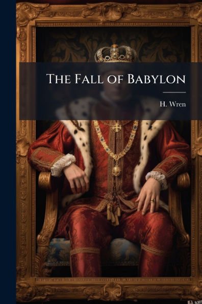 The Fall of Babylon