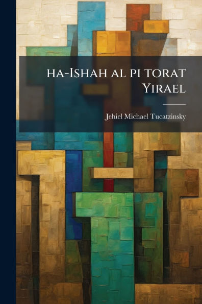 ha-Ishah al pi torat Yirael
