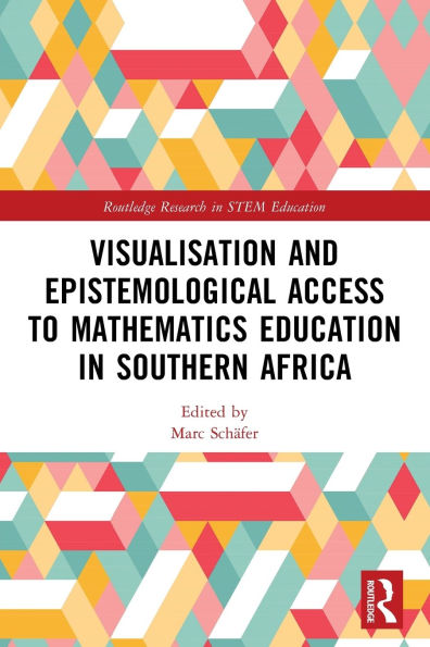 Visualisation and Epistemological Access to Mathematics Education Southern Africa