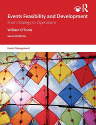 Title: Events Feasibility and Development: From Strategy to Operations, Author: William O'Toole