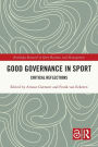 Good Governance in Sport: Critical Reflections