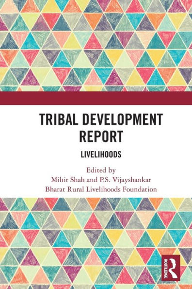 Tribal Development Report: Livelihoods