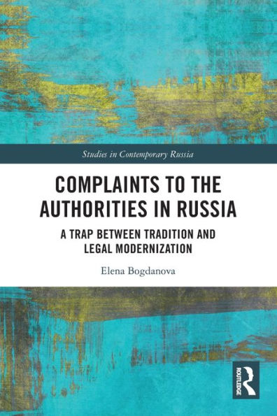Complaints to the Authorities Russia: A Trap Between Tradition and Legal Modernization