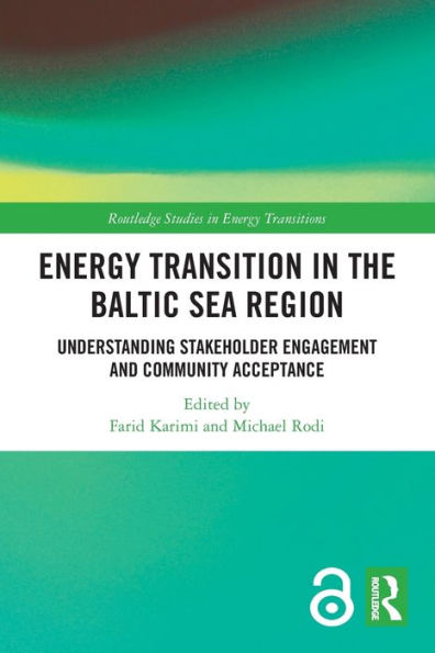 Energy Transition in the Baltic Sea Region: Understanding Stakeholder Engagement and Community Acceptance