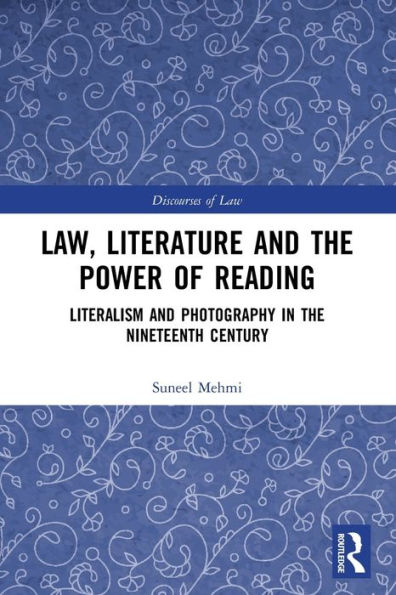 Law, Literature and the Power of Reading: Literalism Photography Nineteenth Century