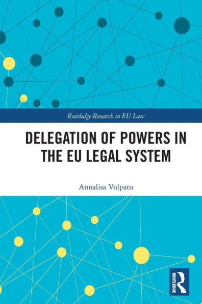 Delegation of Powers the EU Legal System