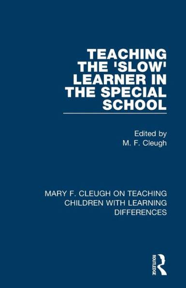 Teaching the 'Slow' Learner Special School