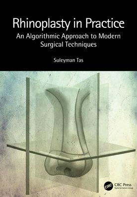 Rhinoplasty Practice: An Algorithmic Approach to Modern Surgical Techniques