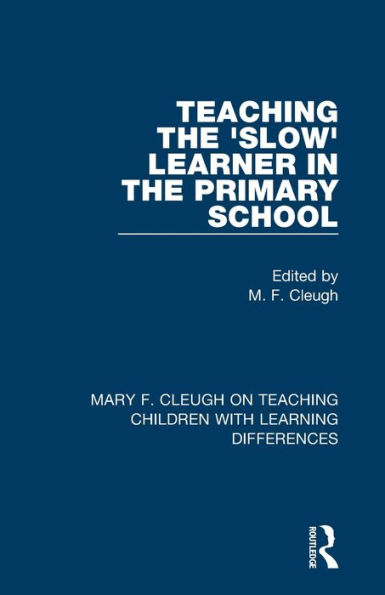 Teaching the 'Slow' Learner Primary School