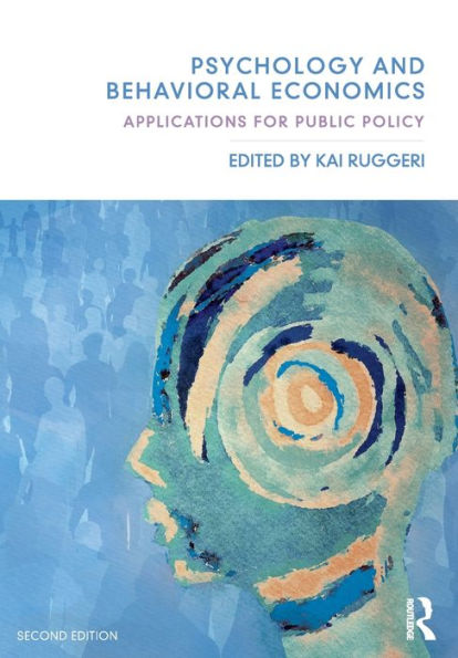 Psychology and Behavioral Economics: Applications for Public Policy
