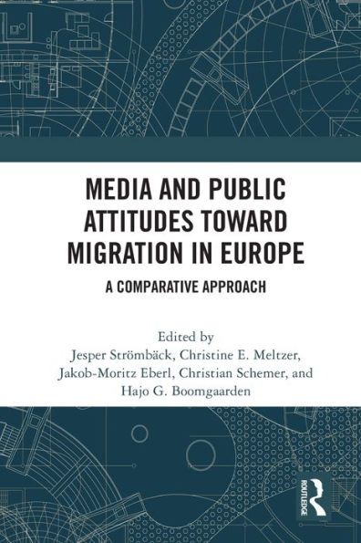 Media and Public Attitudes Toward Migration Europe: A Comparative Approach