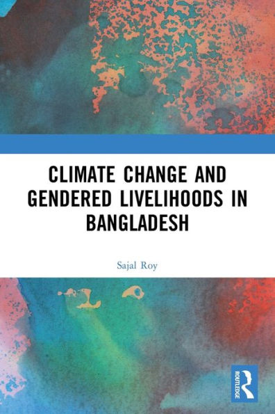Climate Change and Gendered Livelihoods Bangladesh