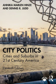 Title: City Politics: Cities and Suburbs in 21st Century America, Author: Annika Marlen Hinze