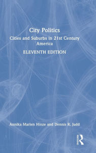 Title: City Politics: Cities and Suburbs in 21st Century America, Author: Annika Marlen Hinze