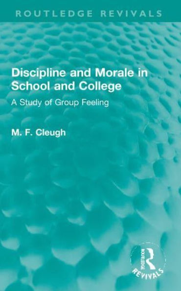 Discipline and Morale School College: A Study of Group Feeling