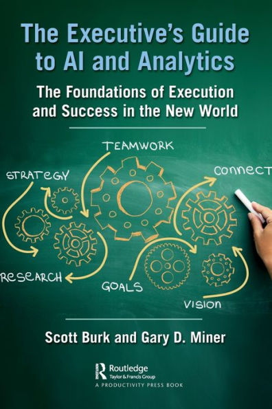 the Executive's Guide to AI and Analytics: Foundations of Execution Success New World