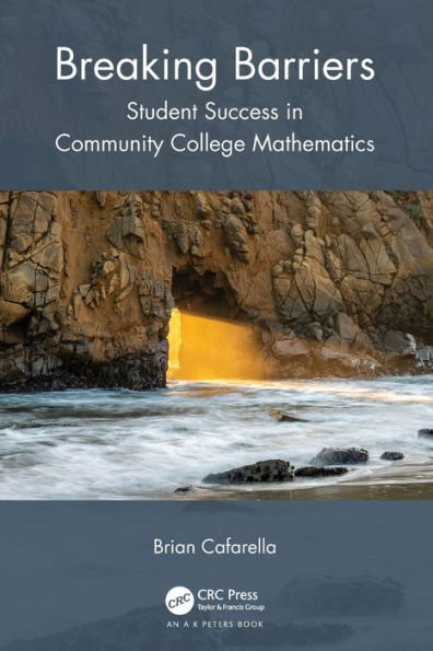 Breaking Barriers: Student Success Community College Mathematics
