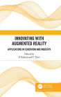 Innovating with Augmented Reality: Applications in Education and Industry