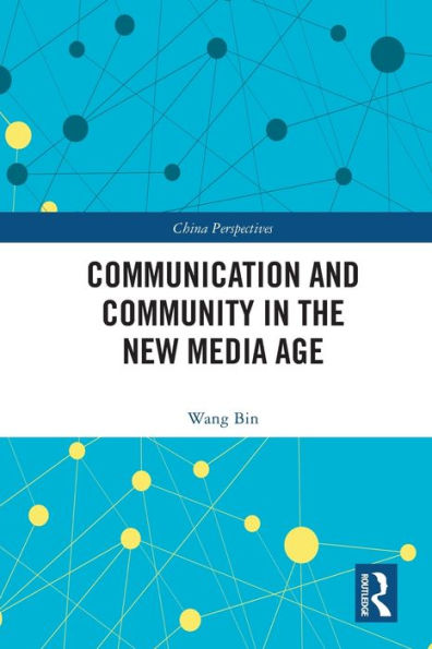 Communication and Community the New Media Age