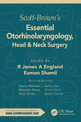 Scott-Brown's Essential Otorhinolaryngology, Head & Neck Surgery