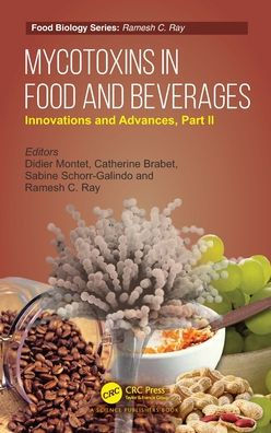 Mycotoxins Food and Beverages: Innovations Advances, Part II