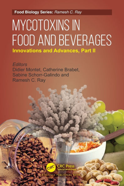 Mycotoxins Food and Beverages: Innovations Advances, Part II